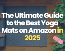 The Ultimate Guide to the Best Yoga Mats on Amazon in 2025