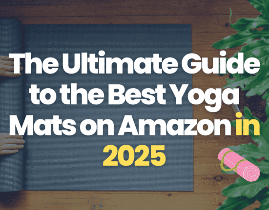 The Ultimate Guide to the Best Yoga Mats on Amazon in 2025