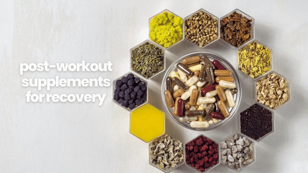 Post Workout Supplements for Recovery