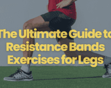 Resistance Bands Exercises for Legs